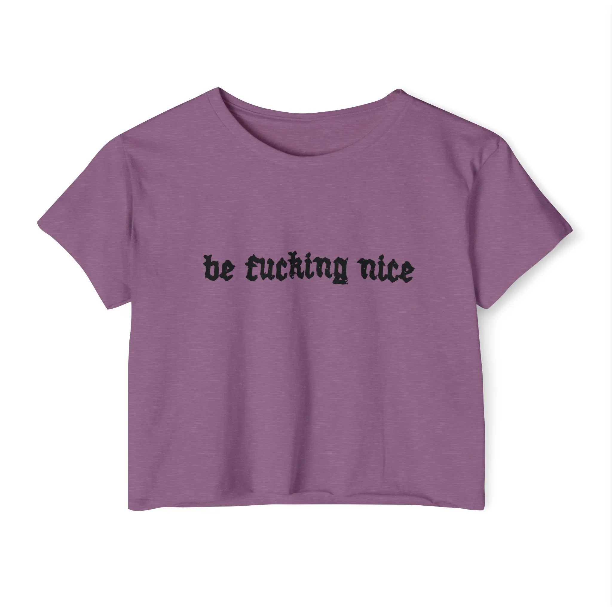 Be Fucking Nice Women's Lightweight Crop Top