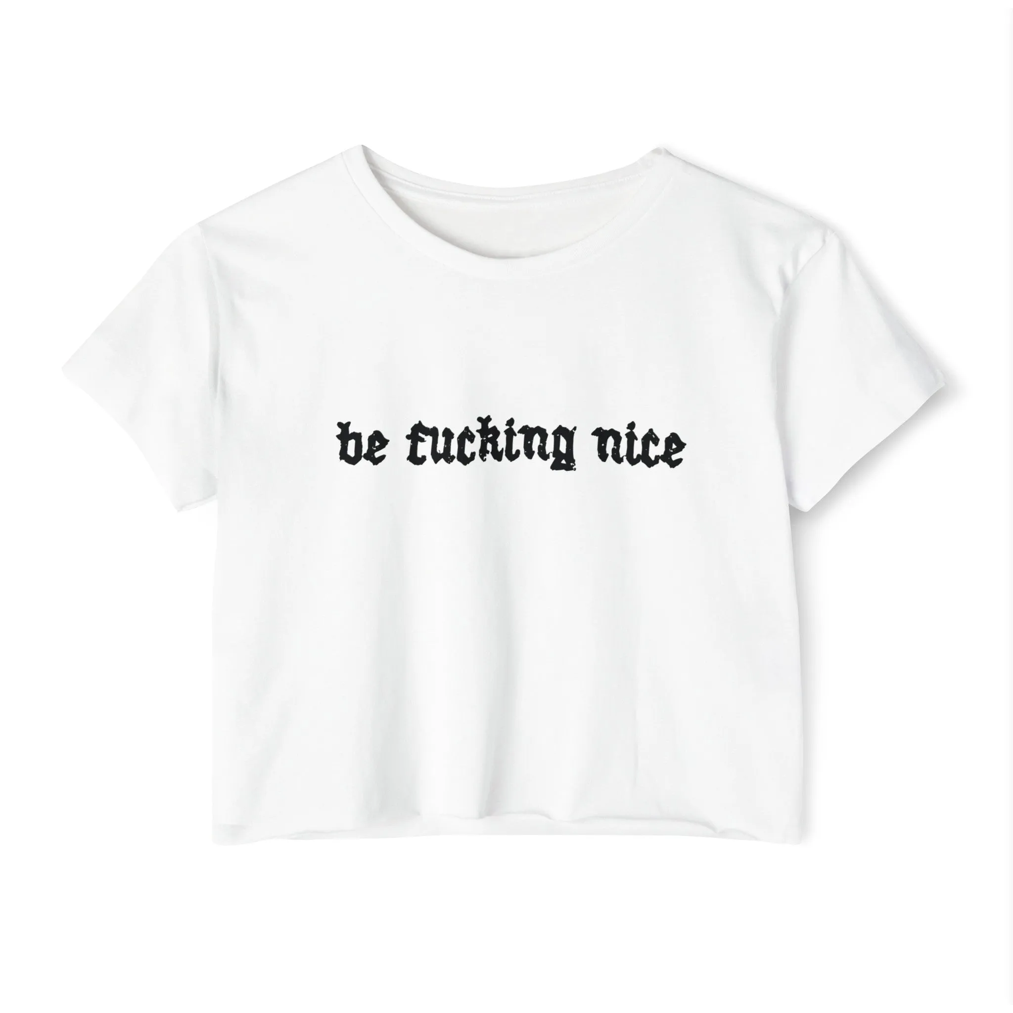 Be Fucking Nice Women's Lightweight Crop Top
